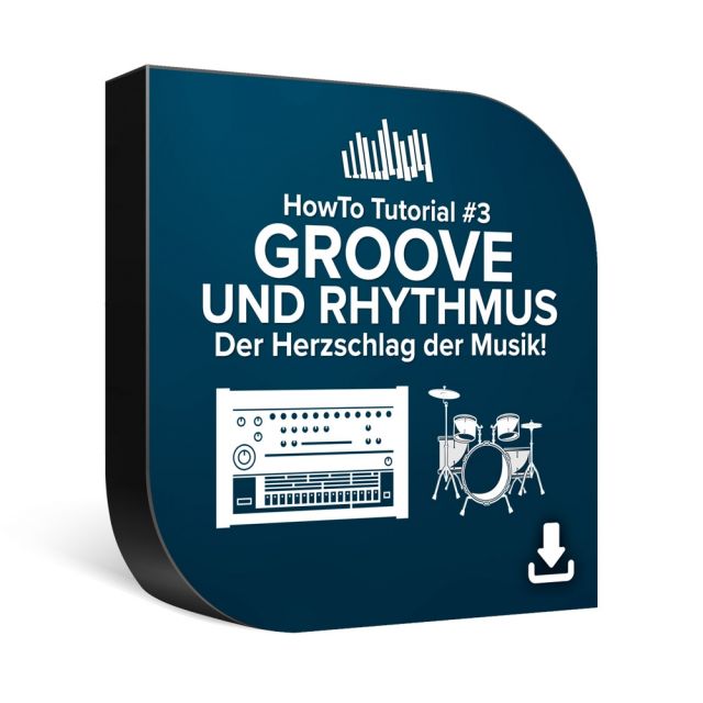 HowTo Tutorial #3 – Groove & Rhythmus