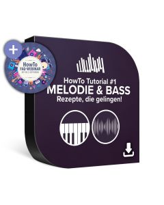 HowTo Tutorial #1 – Melodie & Bass