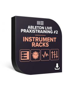 Ableton Live Praxistraining #2 - Instrument Racks