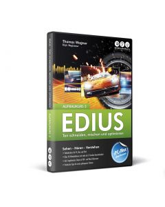 EDIUS - Aufbaukurs 2