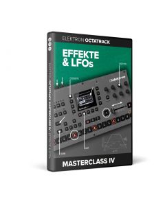 Octatrack Masterclass Teil 4 - Effekte & LFOs