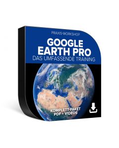 Google Earth Pro Praxis-Workshop – das umfassende Training